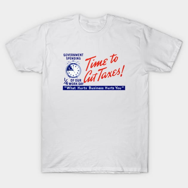 1950s Time to Cut Taxes T-Shirt by historicimage